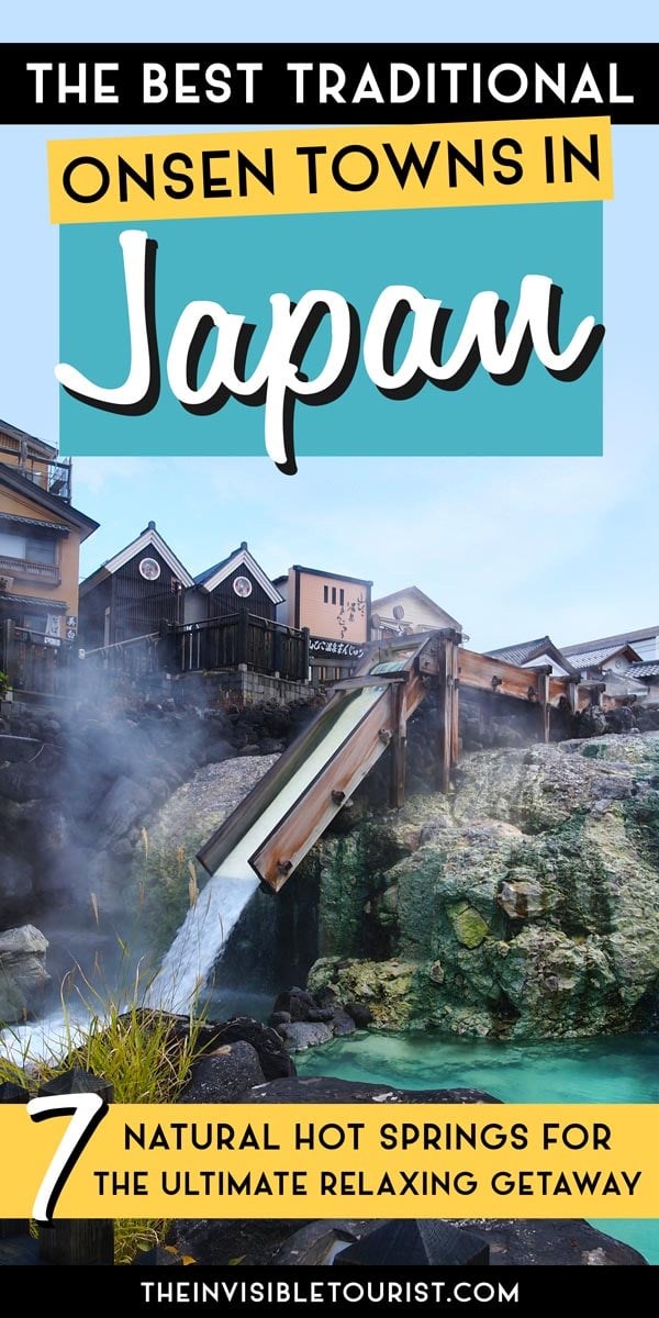 Best Onsen in Japan: 7 Hot Spring Towns for a Relaxing Stay | The Invisible Tourist