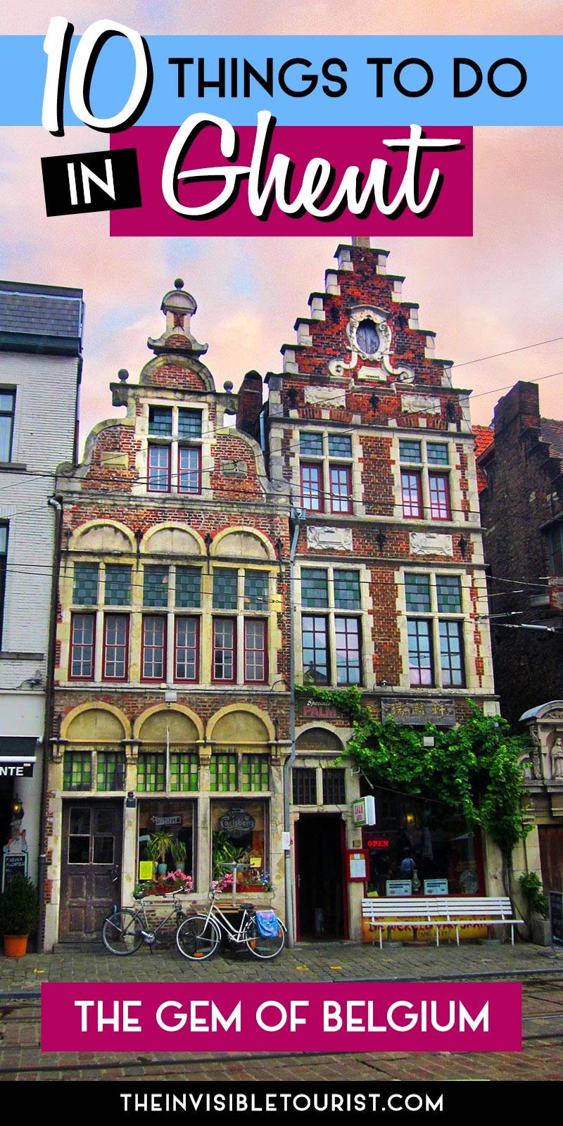 10 Things to do in Ghent: The Gem of Belgium | The Invisible Tourist
